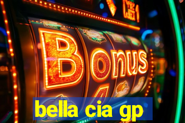 bella cia gp